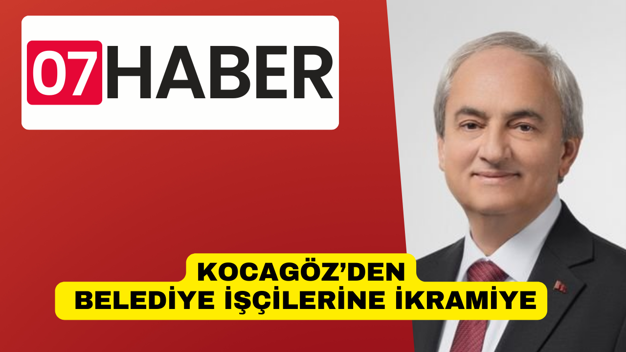 KOCAGÖZ’DEN BELEDİYE İŞÇİLERİNE İKRAMİYE