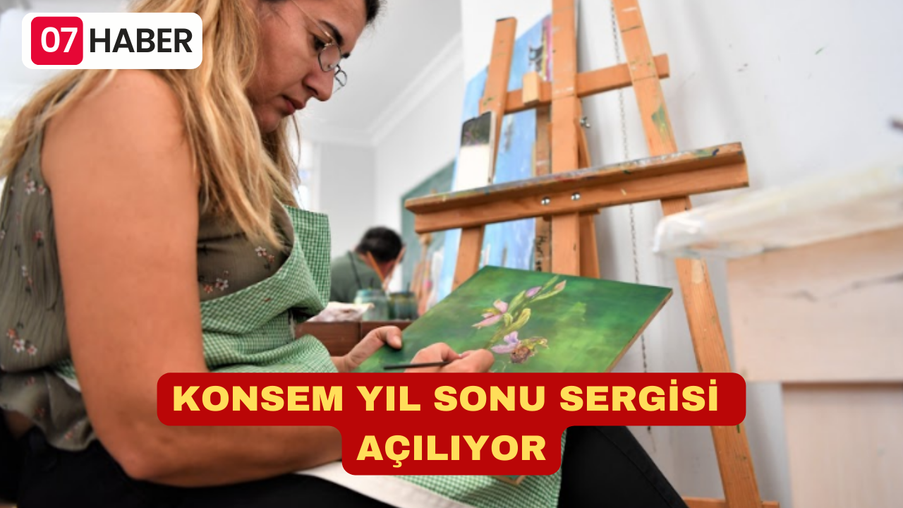 KONSEM YIL SONU SERGİSİ AÇILIYOR