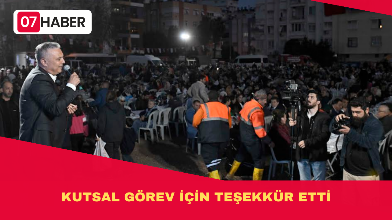 KUTSAL GÖREV İÇİN TEŞEKKÜR ETTİ