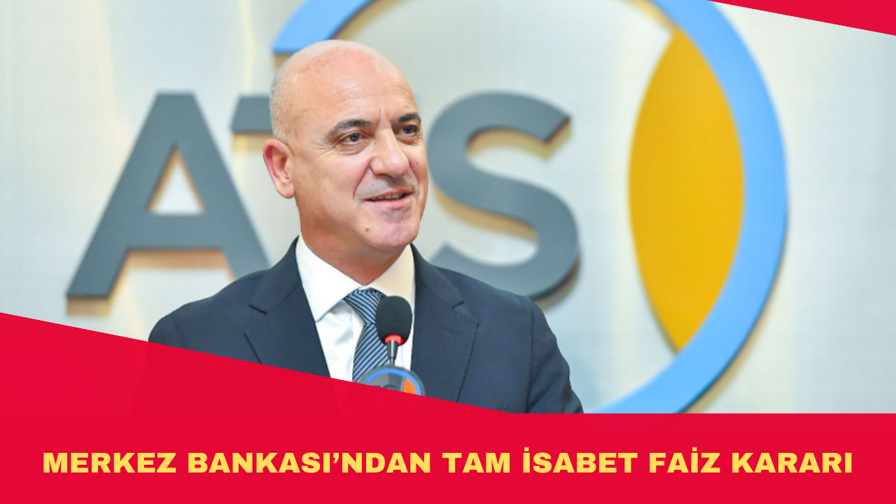 MERKEZ BANKASI’NDAN TAM İSABET FAİZ KARARI