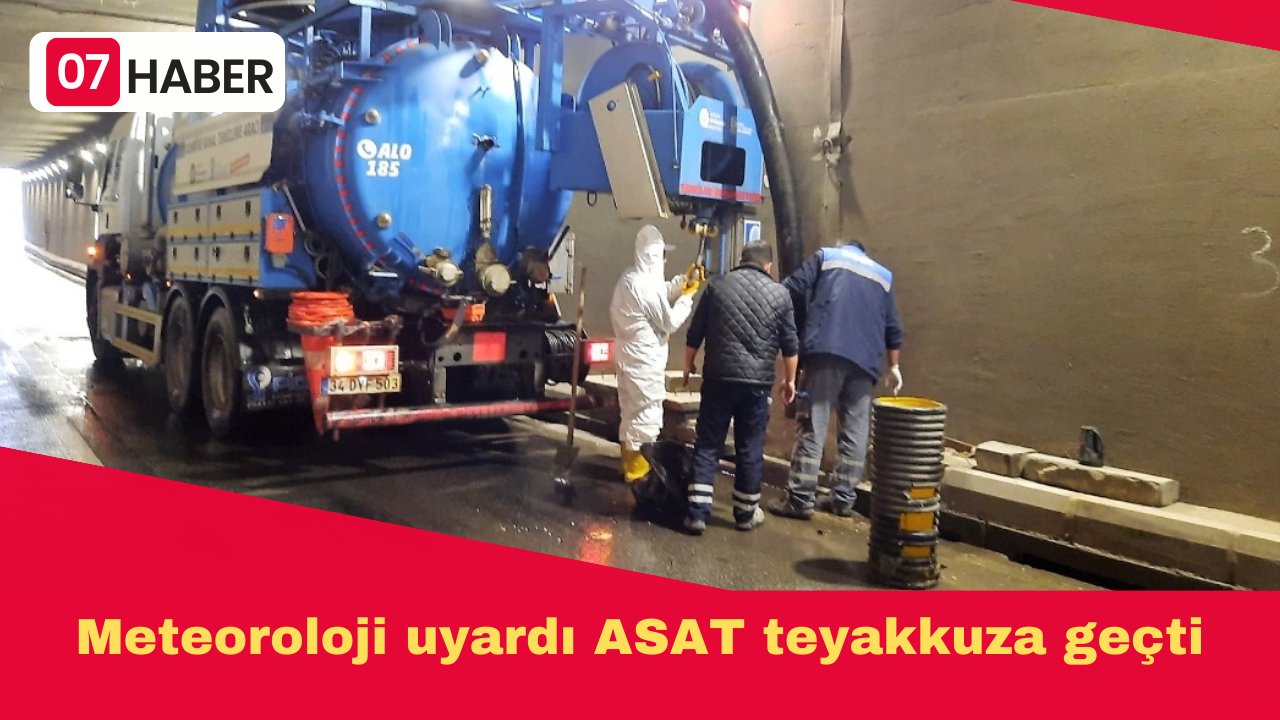 Meteoroloji uyardı ASAT teyakkuza geçti