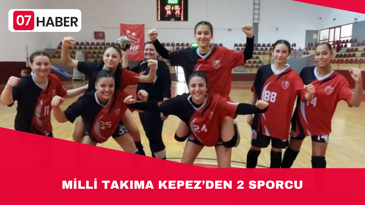 MİLLİ TAKIMA KEPEZ’DEN 2 SPORCU