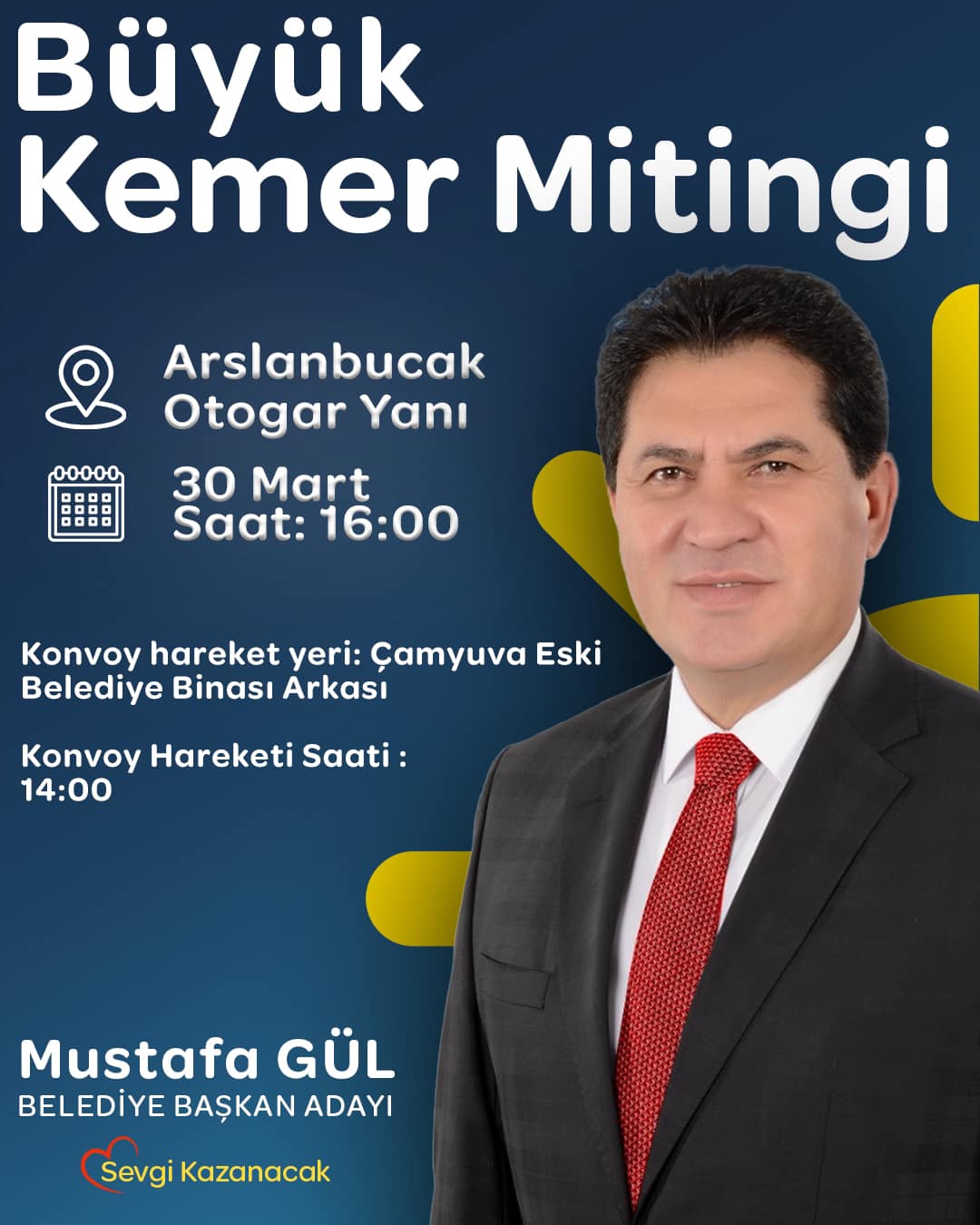 MUSTAFA GÜL, HERKESİ BÜYÜK KEMER MİTİNGİNE DAVET ETTİ