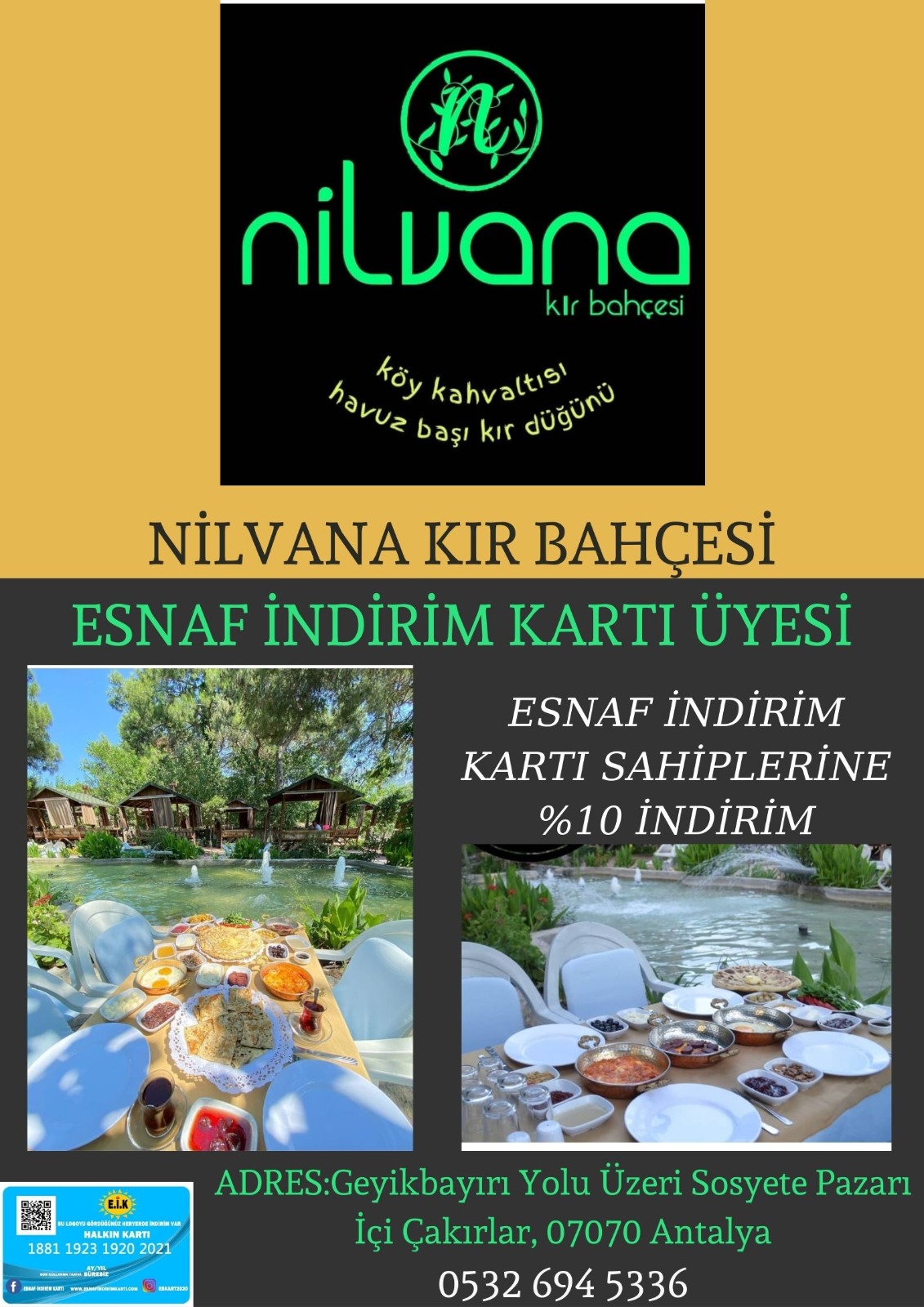 NİLVANA KIR BAHÇESİ ESNAF İNDİRİM KARTI ÜYESİ