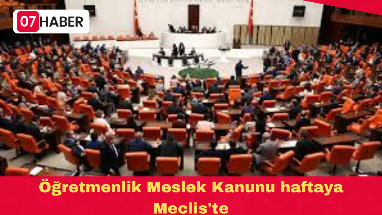 Öğretmenlik Meslek Kanunu haftaya Meclis'te