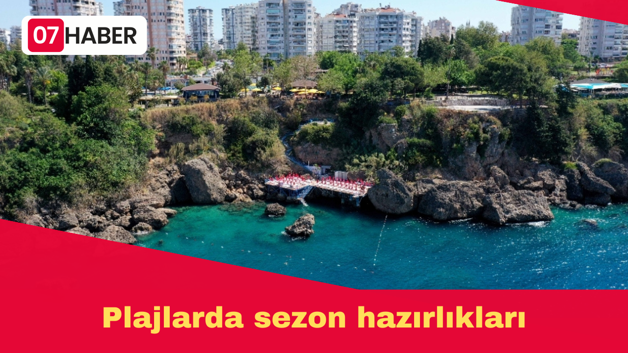 Plajlarda sezon hazırlıkları