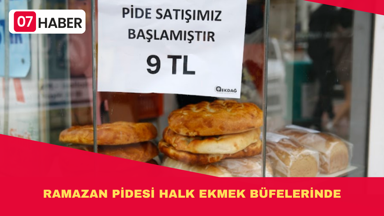 RAMAZAN PİDESİ HALK EKMEK BÜFELERİNDE