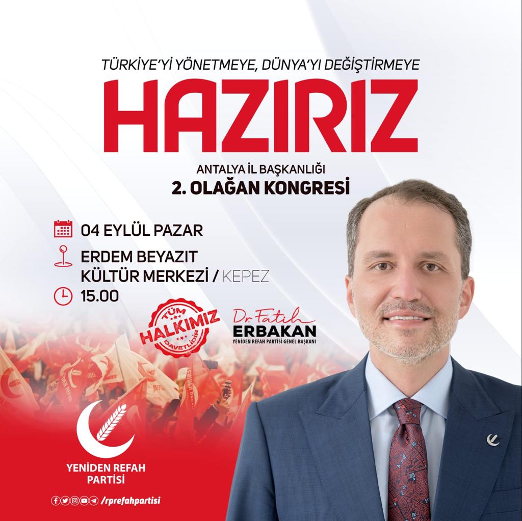 REFAH PARTİSİ İL KONGRESİNE TÜM ANTALYALILAR DAVETLİ