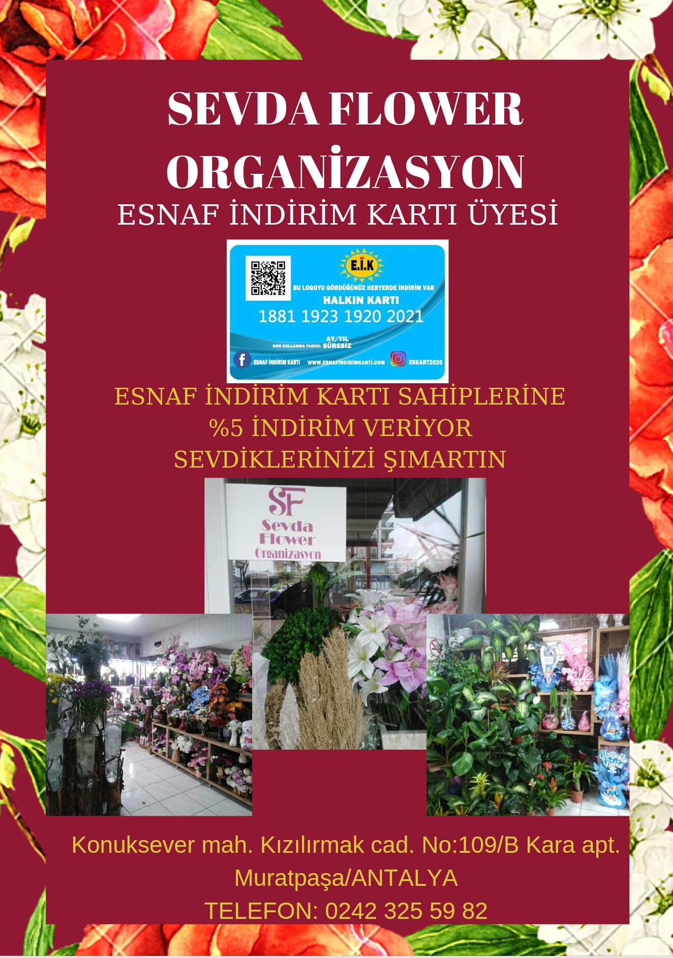 SEVDA FLOWER ÇİÇEK EVİ ESNAF İNDİRİM KARTI ÜYESİ