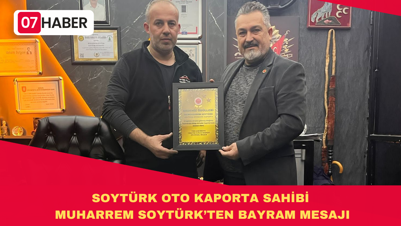 SOYTÜRK OTO KAPORTA SAHİBİ MUHARREM SOYTÜRK’TEN BAYRAM MESAJI