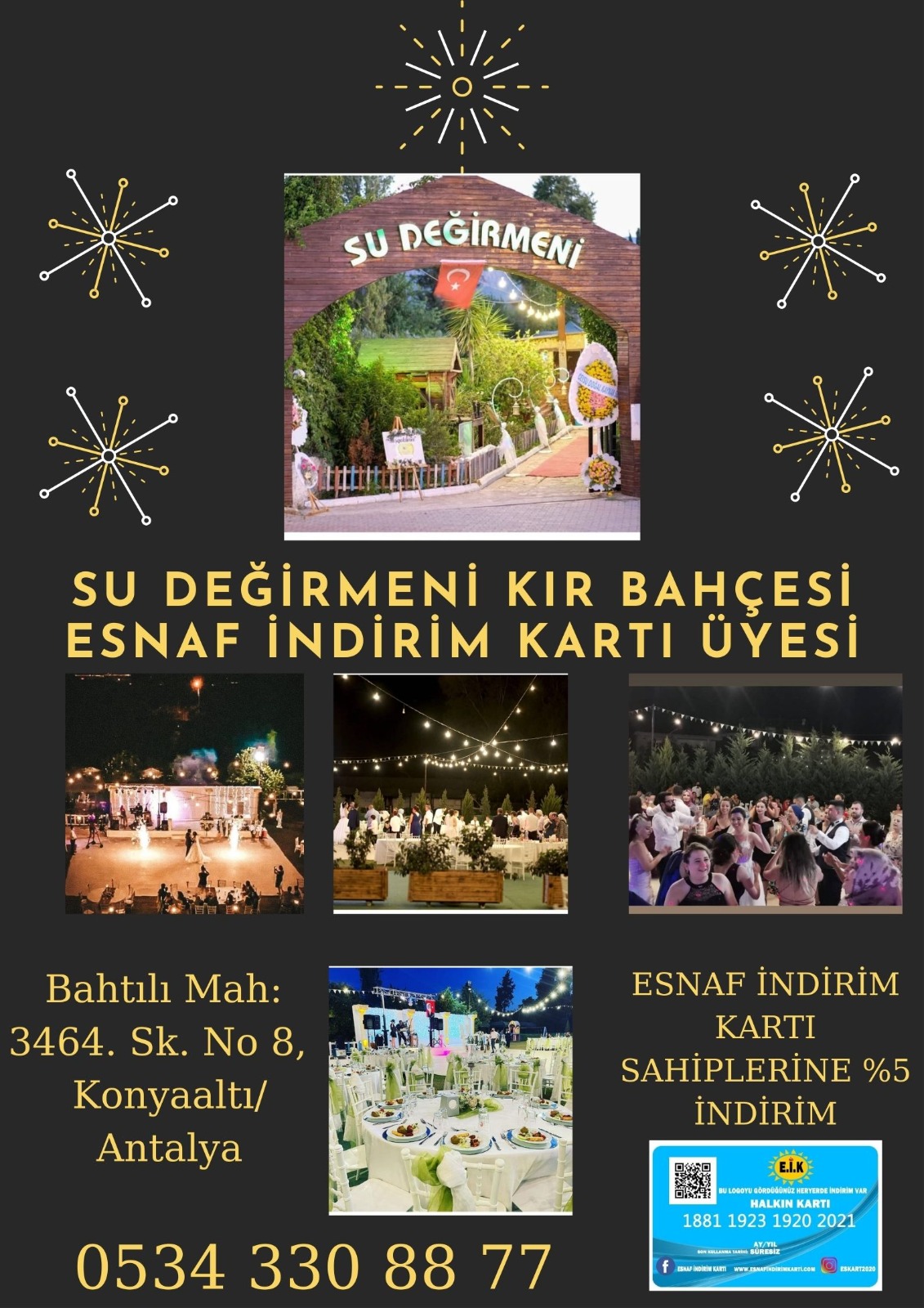 SU DEĞİRMENİ KIR BAHÇESİ ESNAF İNDİRİM KARTI ÜYESİ