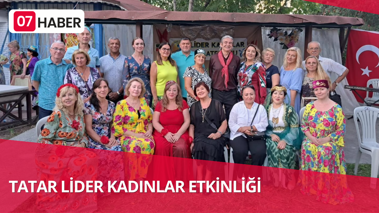 TATAR LİDER KADINLAR ETKİNLİĞİ