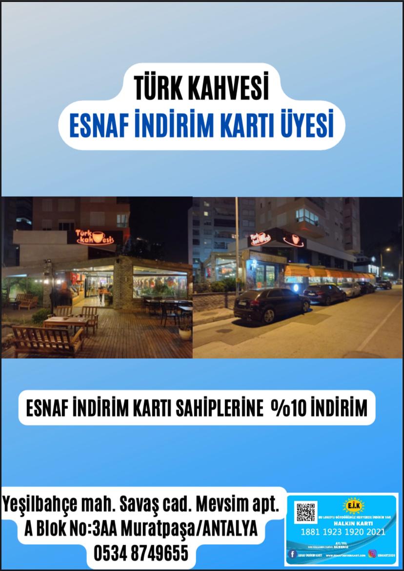 TÜRK KAHVESİ ESNAF İNDİRİM KARTI ÜYESİ