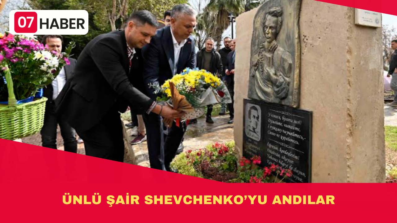 ÜNLÜ ŞAİR SHEVCHENKO’YU ANDILAR