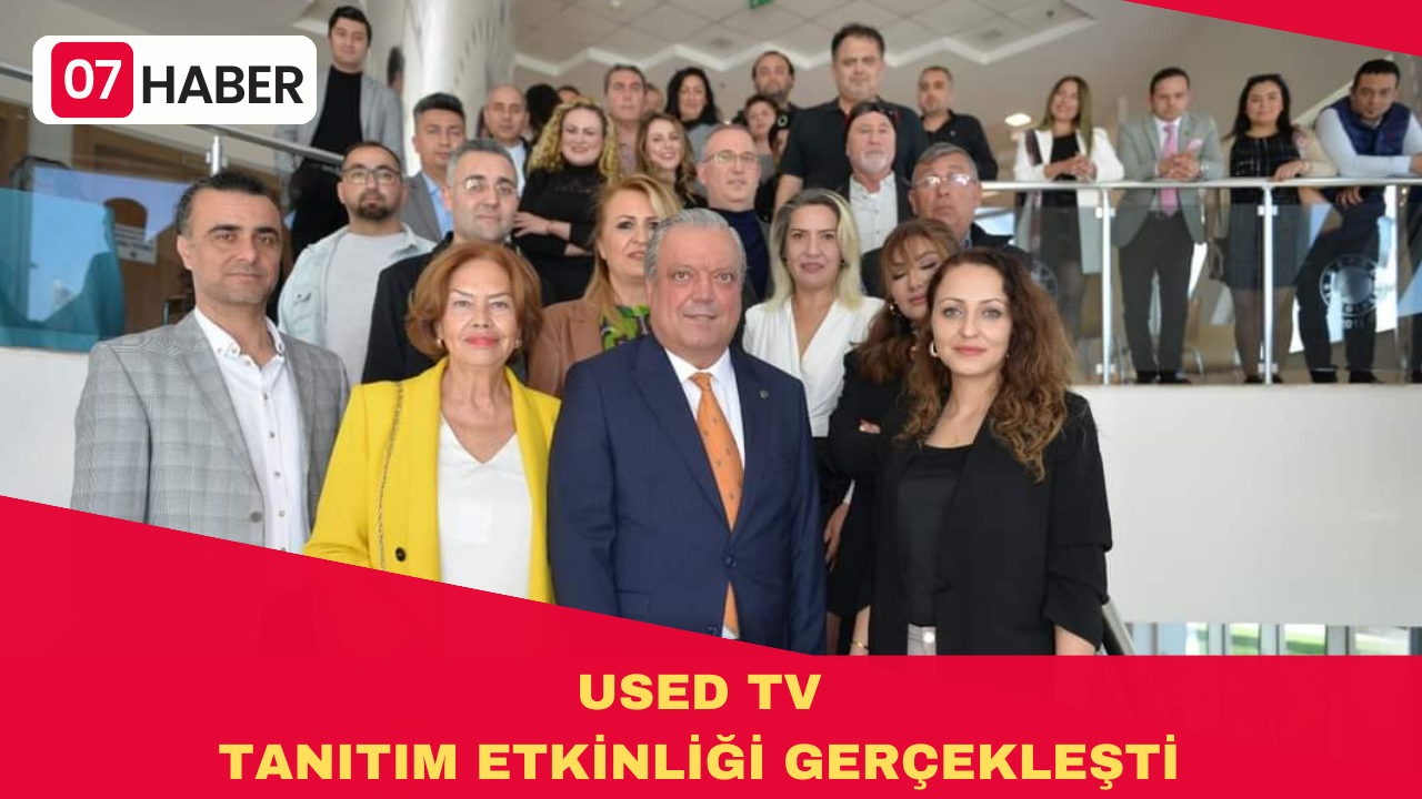 USED TV TANITIM ETKİNLİĞİ GERÇEKLEŞTİ