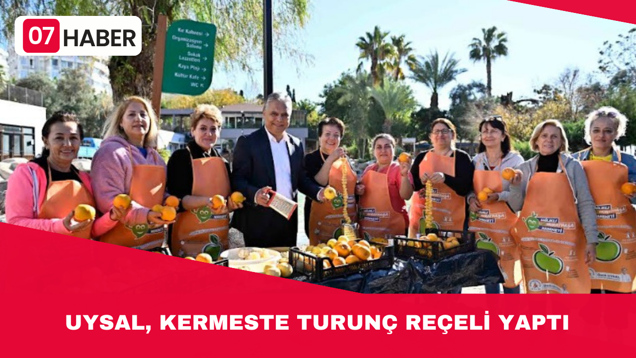 UYSAL, KERMESTE TURUNÇ REÇELİ YAPTI