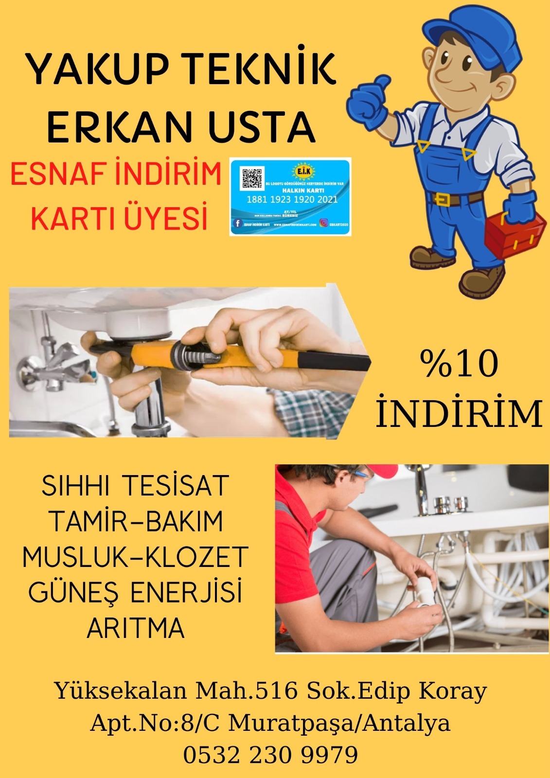 YAKUP TEKNİK ERKAN USTA ESNAF İNDİRİM KARTI ÜYESİ