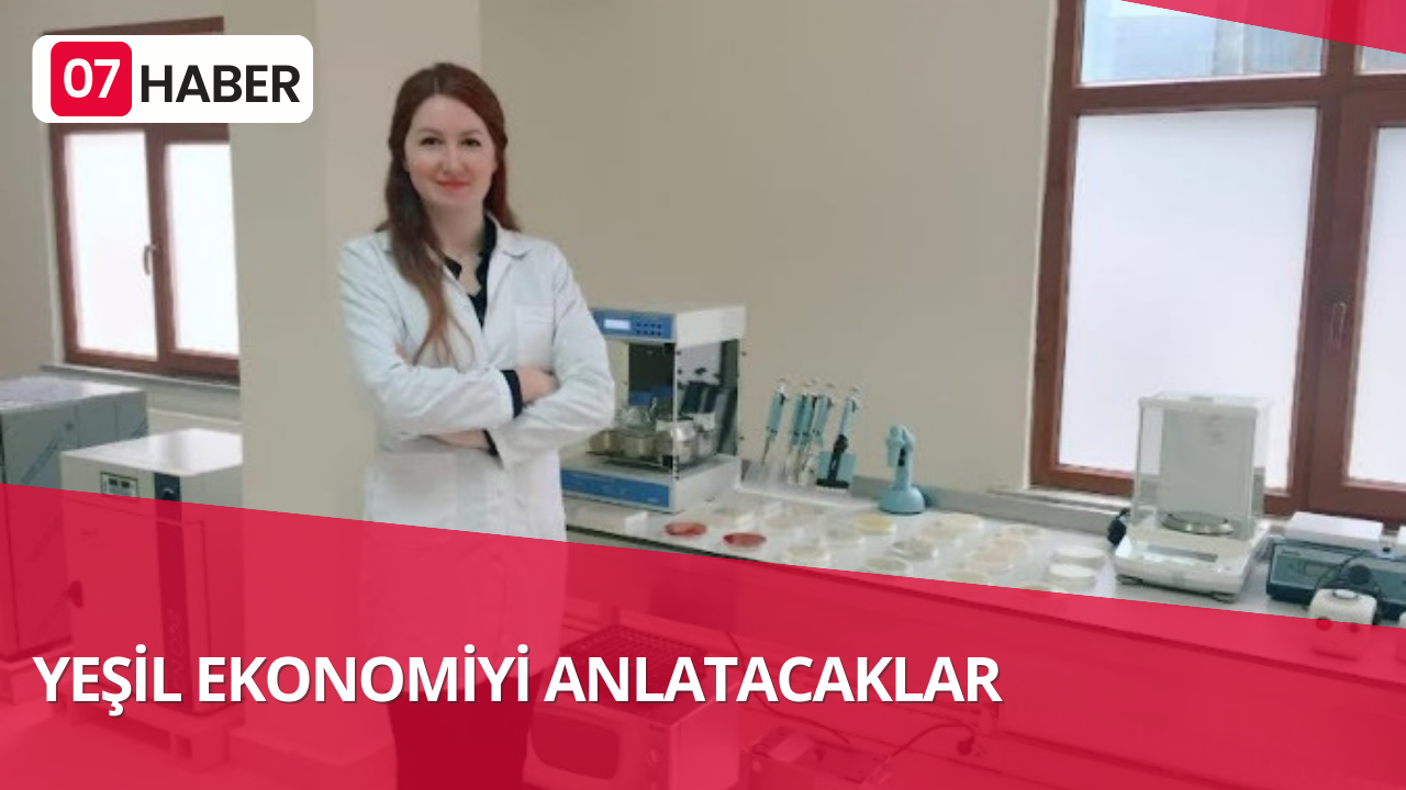 YEŞİL EKONOMİYİ ANLATACAKLAR