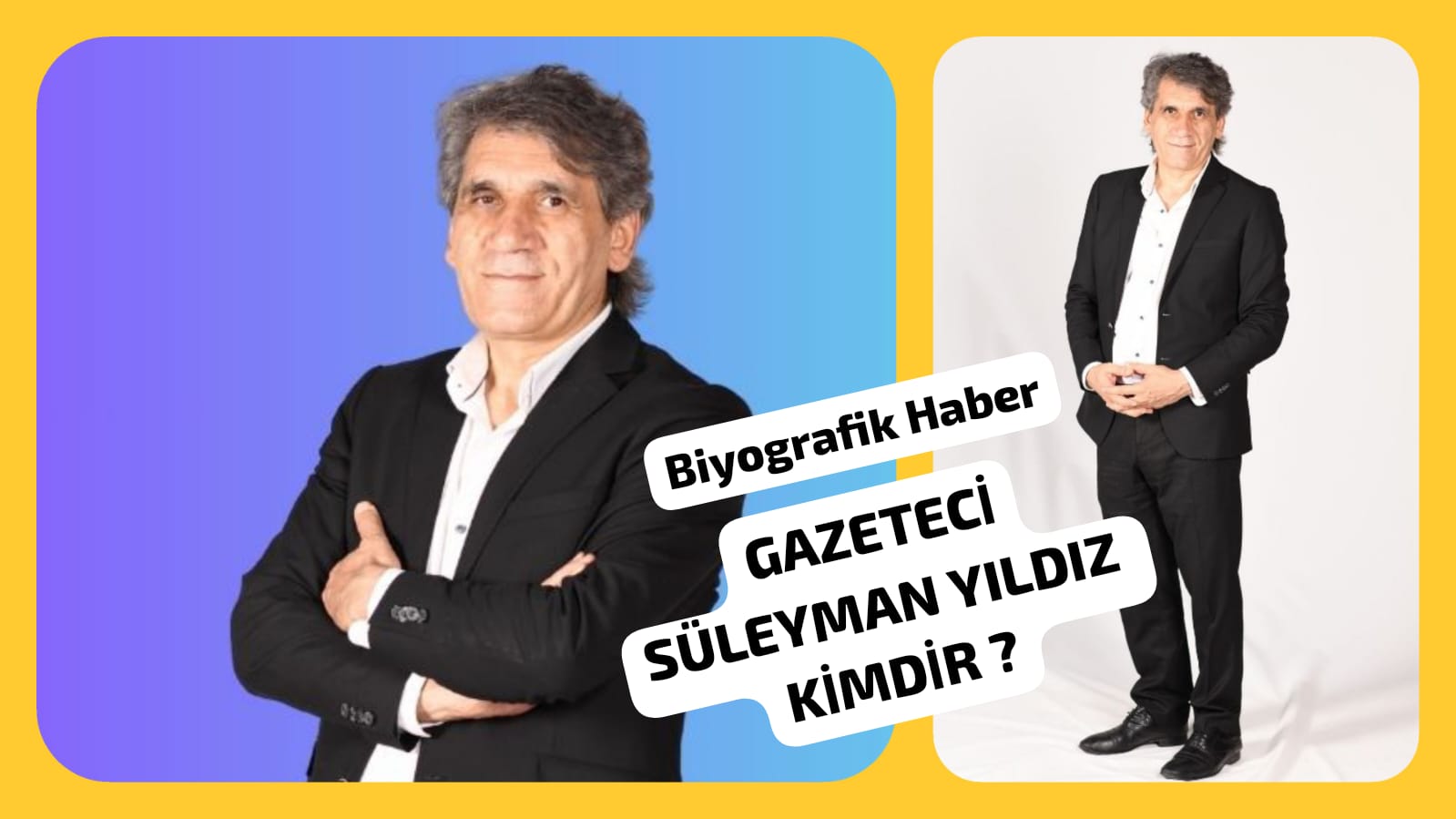 Gazeteci Süleyman Yıldız Kimdir ? - Görsel 1
