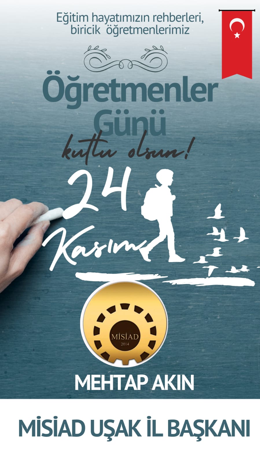 MİSİAD Uşak İl Başkanı Mehtap Akın’ın 24 Kasım Öğretmenler Günü Mesajı - Görsel 2