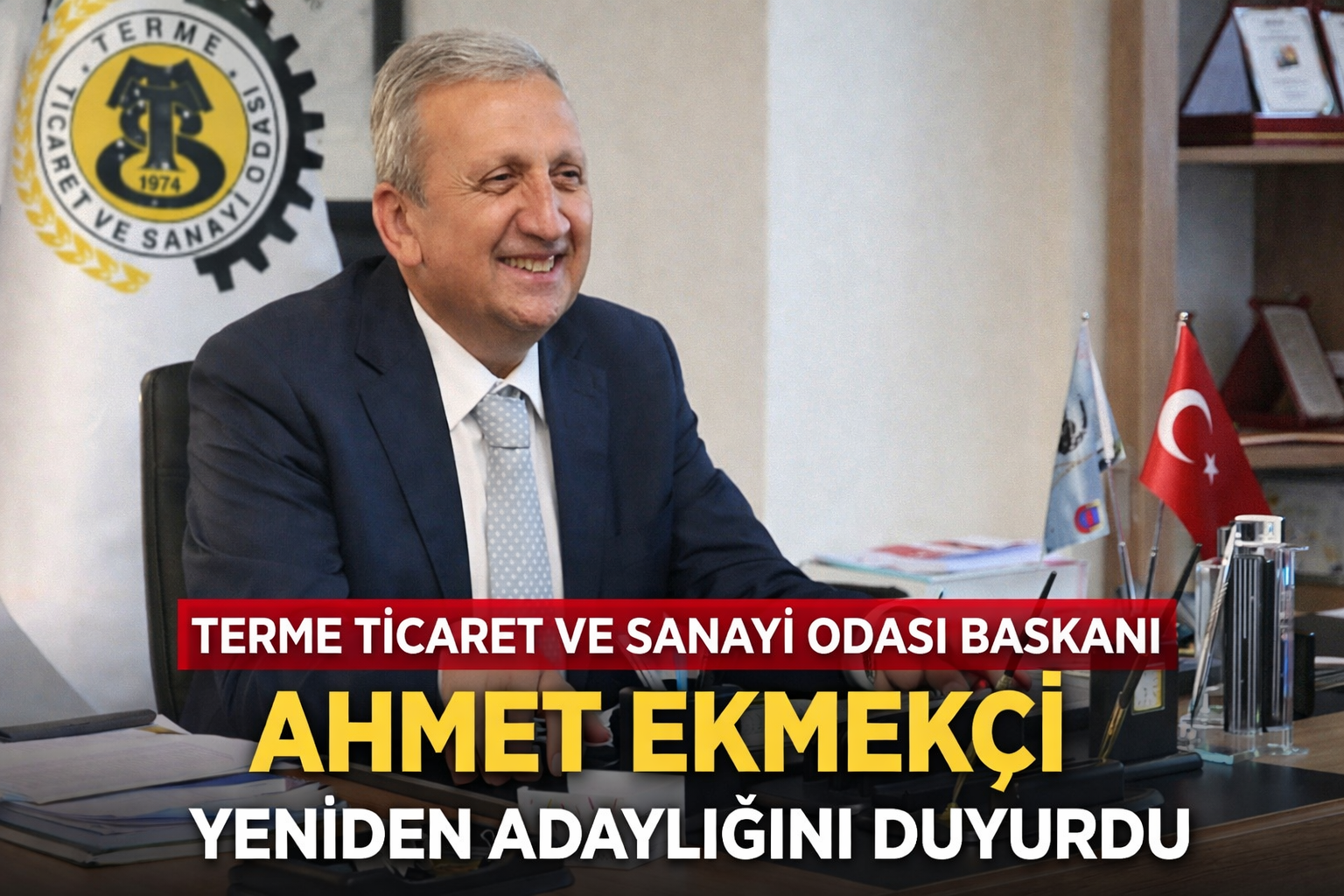 Terme TSO Başkanı Ahmet Ekmekçi Yeniden Adaylığını Duyurdu - Görsel 1