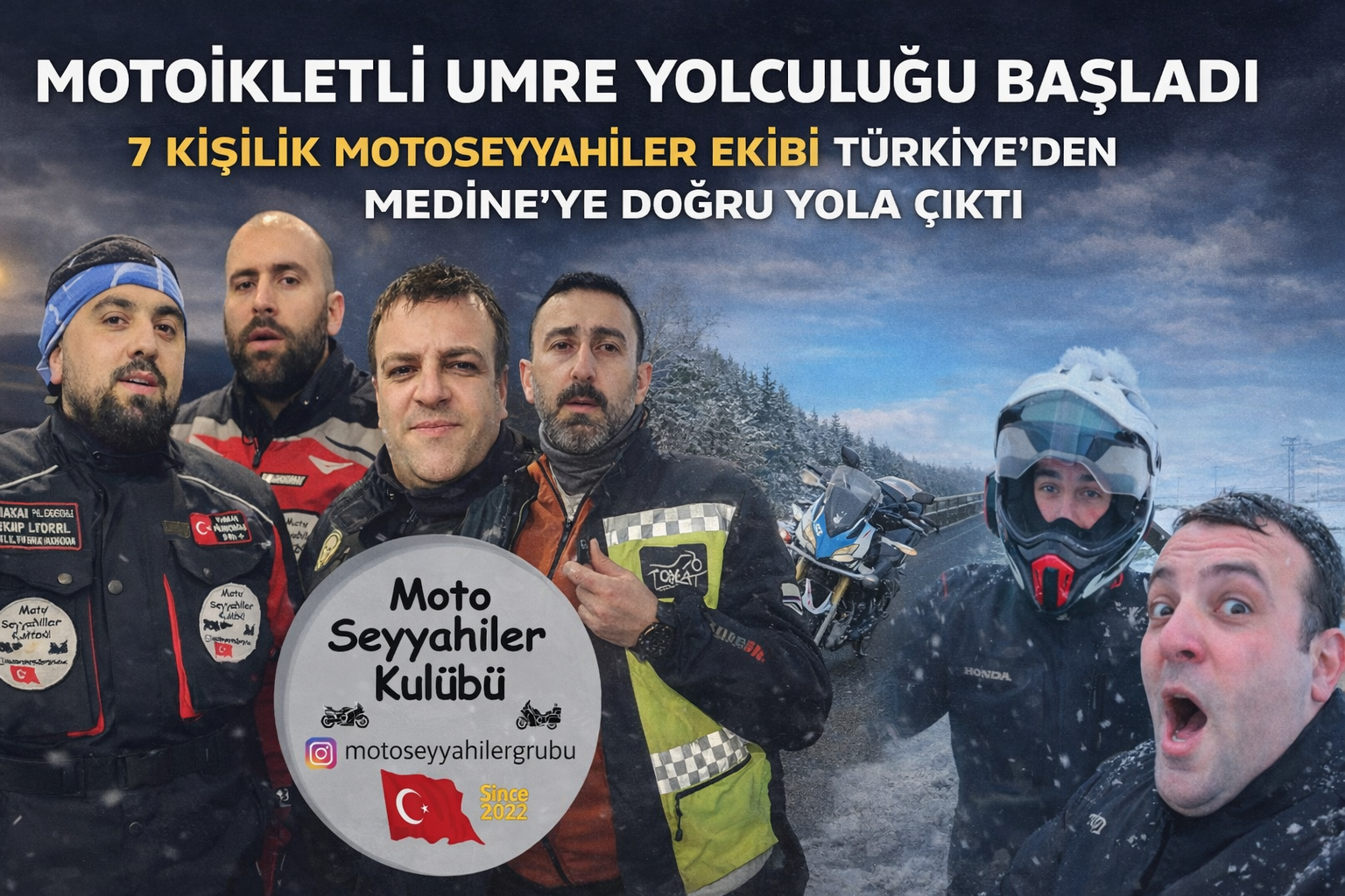 Motosikletli Umre Yolculuğu Başladı 7 Kişilik Motoseyyahiler Ekibi Türkiye’den Medine’ye Doğru Yola Çıktı - Görsel 1