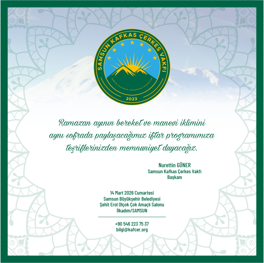 Samsun Kafkas Çerkes Vakfı’nın İftar Programı Siyaset, Yerel Yönetim ve STK Temsilcilerini Aynı Sofrada Buluşturdu - Görsel 1