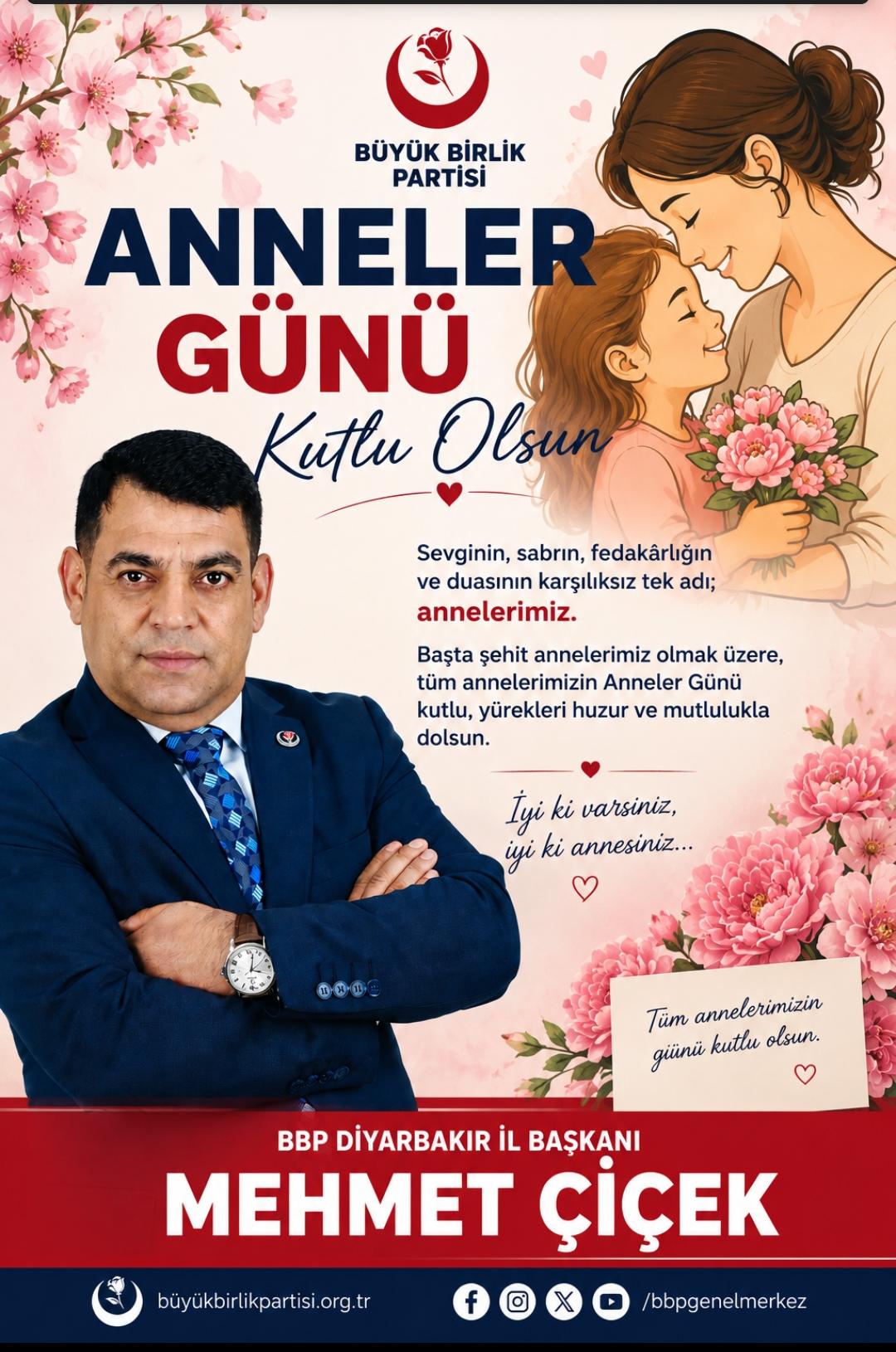Büyük Birlik Partisi Diyarbakır İl Başkanı Mehmet Çiçek: “Anneler Toplumun Vicdanını ve Geleceğini İnşa Ediyor” - Görsel 1