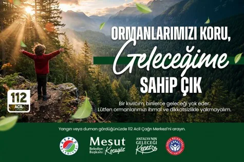 Kocagöz; “Ormanları korumak hepimizin ortak sorumluluğu”